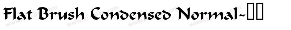 Flat Brush Condensed Normal字体转换